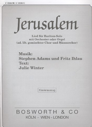 Jerusalem fr Bariton, gem Chor , Mnnerchor und Orchester Klavierauszug