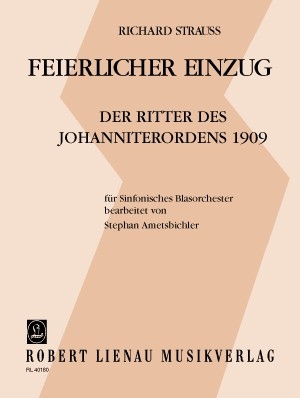 Feierlicher Einzug der Ritter des Johanniterordens 1909 fr sinfonisches Blasorchester Partitur