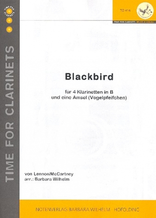 Blackbird fr 4 Klarinetten Partitur und Stimmen