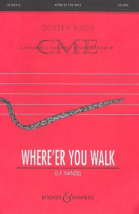 Where'er you walk fr Chor unisono und Klavier Chorpartitur