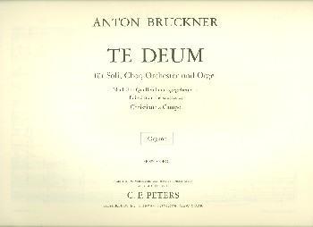 Te Deum C-Dur fr Soli, Chor und Orchester und Orgel Orgel