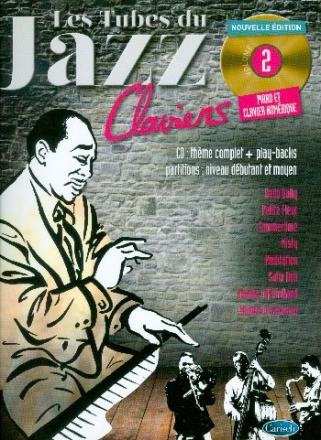 Les tubes du Jazz vol.2 (+CD): pour piano/orgue/guitare