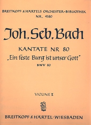 Ein feste Burg Kantate Nr.80 BWV80 Violine 2