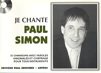 Je chante Simon and Garfunkel: 25 chansons paroles seules avec accords pour tous instruments