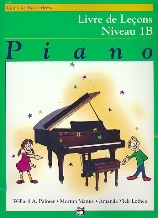 Cours de Base Alfred pour le piano Livre de lecons 1 B