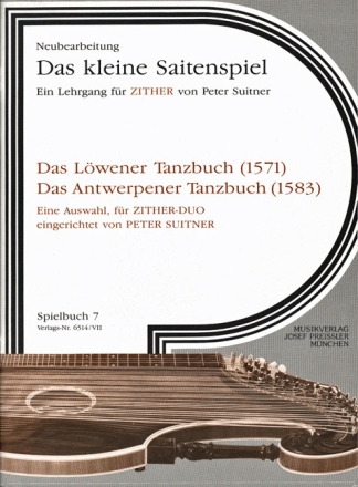 DAS LOEWENER TANZBUCH DAS ANTWERPENER TANZBUCH, EINE AUSWAHL FUER ZITHER-DUO