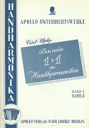 Das neue 1x1 der Handharmonika Band 2 grndlicher Lehrgang fr das Handharmonikaspiel