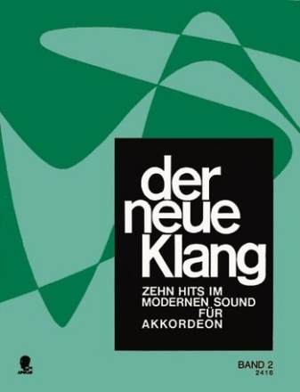 Der neue Klang Band 2 - 10 Hits im modernen Sound fr Akkordeon