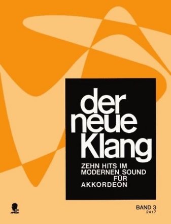 Der neue Klang Band 3 - 10 Hits im modernen Sound fr Akkordeon