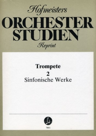 Orchesterstudien Band 2 - Sinfonische Werke fr Trompete