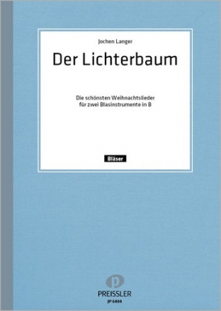 Der Lichterbaum eine beliebte Auswahl der schnsten Weihnachtslieder B-Stimme