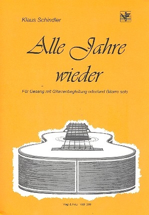 Alle Jahre wieder fr Gesang mit Gitarren-Begleitung oder/und Gitarre solo