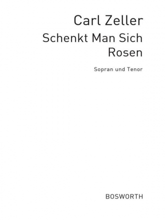 Schenkt man sich Rosen in Tirol Duett fr Sopran, Tenor und Klavier