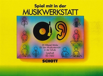 Die Musikwerkstatt Spiel mit in der Musikwerkstatt Spielbuch