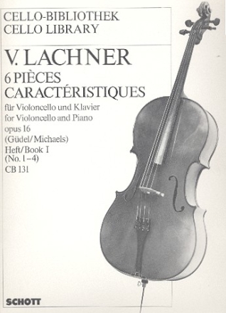 6 pieces caracteristiques Band 1 - op.16,1-4 fr Cello und Klavier