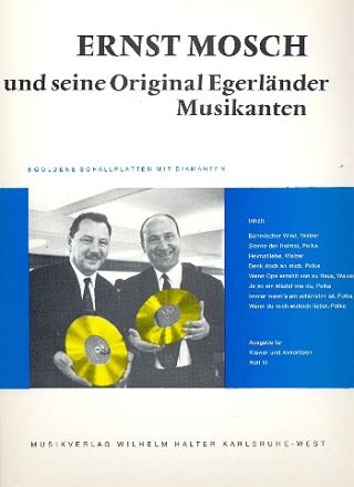 Ernst Mosch und seine Original Egerlnder Musikanten Band 3: fr Klavier / Akkordeon