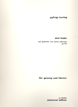 3 Lieder auf Gedichte von Janos Pilinszky op.11a fr Gesang und Klavier