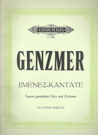 Jimenez-Kantate fr Sopran, gem Chor und Orchester, Klavierauszug