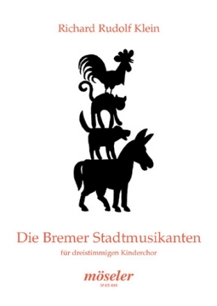 Die Bremer Stadtmusikanten fr dreistimmigen Kinderchor Partitur