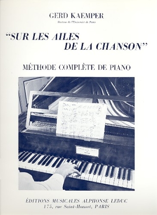 Sur les ailes ce la chanson Mthode complte de piano