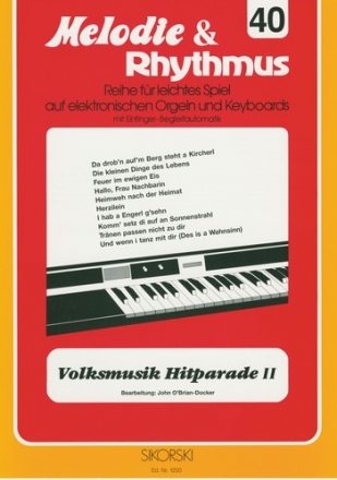 Volksmusik Hitparade 2: fr E-Orgel/Keyboard Melodie und Rhythmus 40