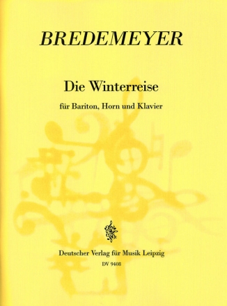 Winterreise fr Bariton, Horn und Klavier Partitur und Stimmen