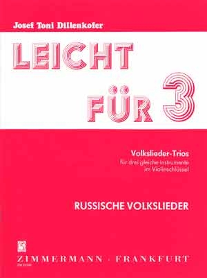 Leicht fr drei Band 1 Volksliedertrios fr 3 gleiche Instrumente,  Partitur und Stimmen