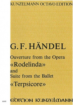 Ouvertre aus der Oper Rodelinda und Suite aus dem Ballett Terpsichore fr Kammerorchester Partitur