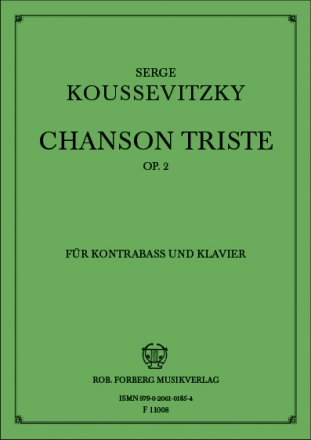 Chanson triste op.2 fr Kontraba und Klavier