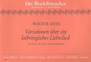 Variationen ber ein lothringisches Liebeslied fr Blockflten (SATB) Spielpartitur