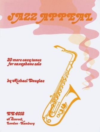 Jazz appeal twenty more easy tunes for saxophone solo