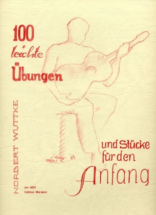 100 leichte bungen und Stcke fr den Anfang Gitarrenschule