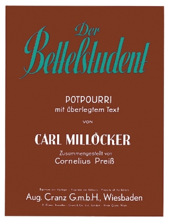 Der Bettelstudent - Potpourri fr Klavier (mit unterlegtem Text) PREISS, CORNELIUS, ED