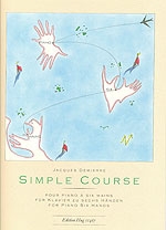 SIMPLE COURSE POUR PIANO A SIX MAINS  (1988)