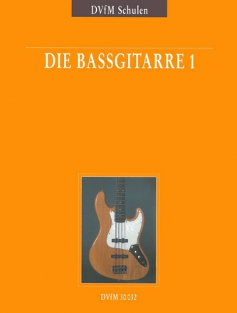 Die Bagitarre Band 1  Schulwerk fr Bassgitarre fr Unterricht und Selbststudium