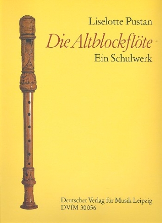 Die Altblockflte ein Schulwerk fr Altblockflte