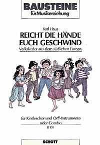 Reicht die Hnde euch geschwind fr Kinderchor (SMez) mit Orff-Instrumenten oder Combo Sing- und Spielpartitur