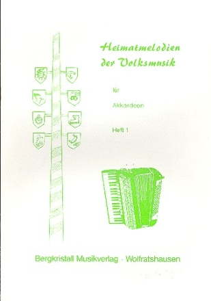 Heimatmelodien der Volksmusik Band 1: fr Akkordeon