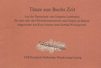 Tnze aus Bachs Zeit aus der Tanzschule von Gregorio Lambranzi fr 2-3 Melodieinstrumente