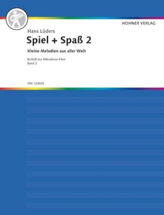 Spiel und Spass Band 2a - kleine Melodien fr Akkordeon Beiheft zur Akkordeon-Fibel Band 2