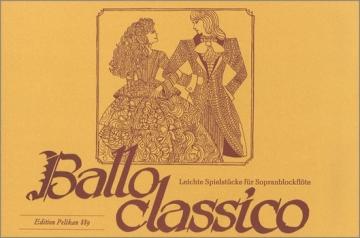 Ballo classico Leichte Tnze fr 2 Sopranblockflten