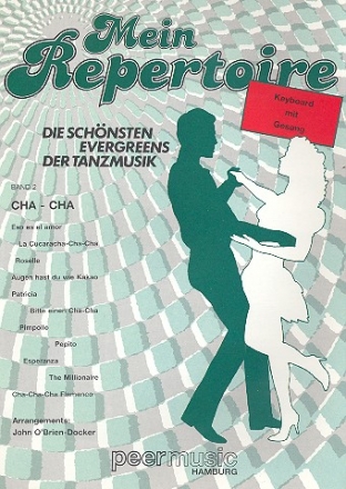 Mein Repertoire Band 2: Cha-Cha fr Keyboard und Gesang