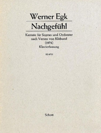 Nachgefhl fr Sopran und Orchester Klavierauszug