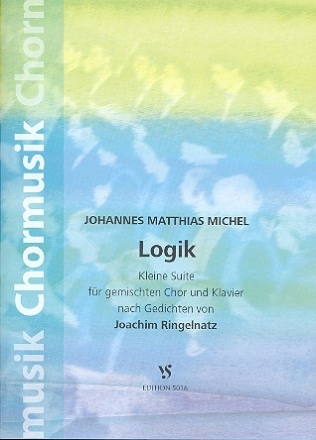 Logik fr gem Chor und Klavier Partitur