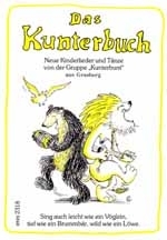 Das Kunterbuch Liederbuch neue Kinderlieder und Tnze