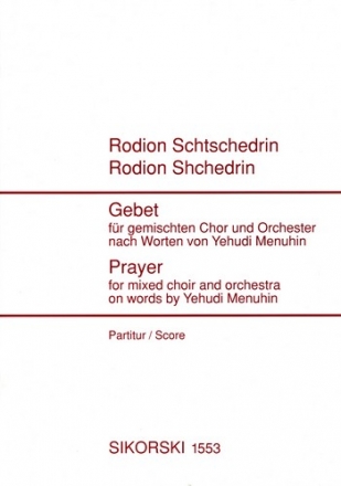 GEBET FUER GEMISCHTEN CHOR UND ORCHESTER, PARTITUR MENUHIN, YEHUDI, TEXT (EN)