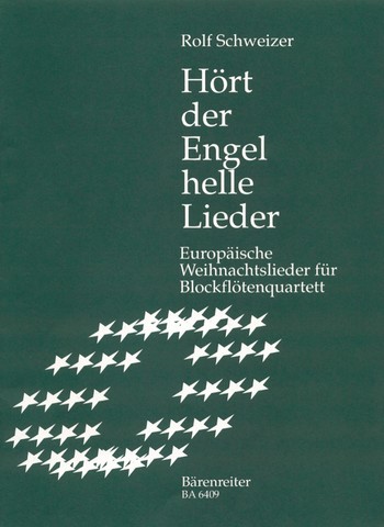 Hrt der Engel helle Lieder Europische Weihnachtslieder fr Blockfltenquartett