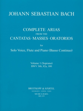 Complete Arias and Sinfonias from the Cantatas, Masses and Oratorios v for soprano, flute and bc