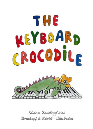 The Keyboard Crocodile Easy piano pieces for children