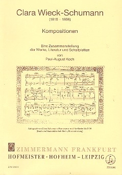 Clara Wieck-Schumann Kompositionen Eine Zusammenstellung der Werke, Literatur und Schallplatten